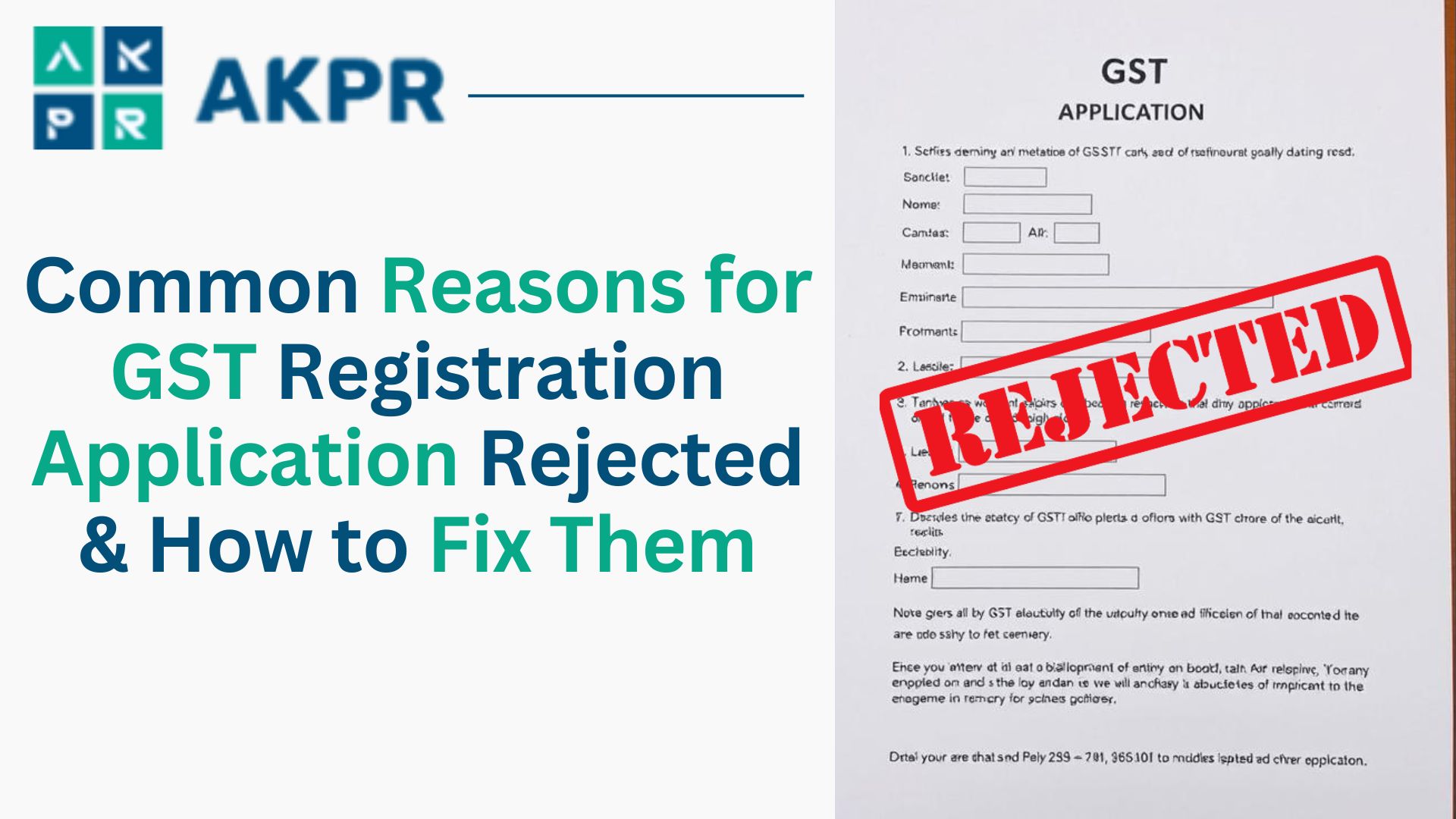 Common Reason for GST Registration Application Rejected AKPR
